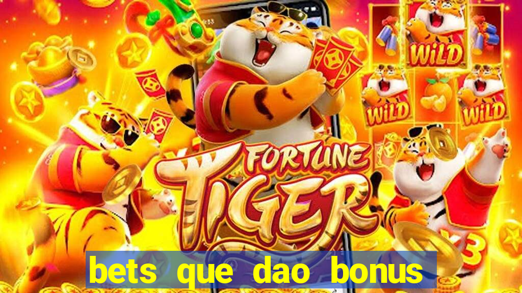 bets que dao bonus no cadastro sem deposito